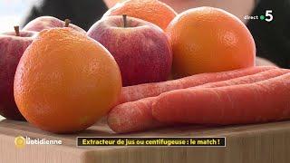 Extracteur de jus ou centrifugeuse : le match ! - La Quotidienne