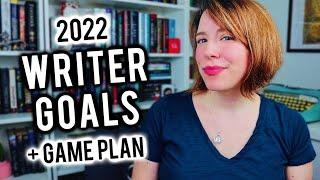  My 2022 WRITER GOALS Plan With Me + TIPS for Goal Setting & making a Game Plan + Paperback Date!