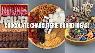 chocolate charcuterie board ideas!