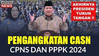 MANTAP !! AKHIRNYA PRESIDEN TURUN TANGAN PENGANGKATAN CPNS DAN PPPK 2024 - KELUARKAN INPRES !!