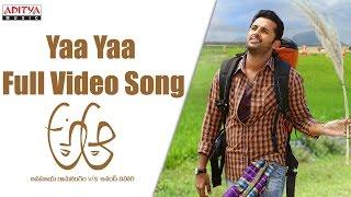 Yaa Yaa Full Video Song || A Aa Full Video Songs || Nithiin, Samantha, Trivikram
