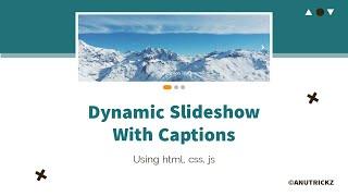 How to Create a Dynamic Slideshow with Captions in HTML, CSS