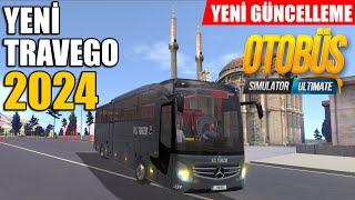 YENİ GÜNCELLEME !! YENİ TRAVEGO 2024 | OTOBÜS SIMULATOR ULTIMATE !!