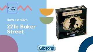 How to Play: 221b Baker Street - Sherlock Holmes Game