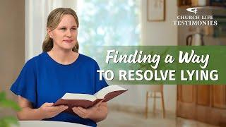 Christian Testimony Video | "Finding a Way to Resolve Lying"