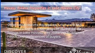 Explore Havasu Riviera: HavasuLew Releases Advanced Real Estate Search Website