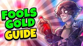 New FOOL'S GOLD GUIDE For Begginers