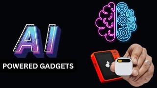 Latest AI Powered Gadgets In 2024 | Technology Improvements |