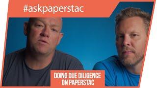 Best Way to Perform Due Diligence on the Paperstac Platform