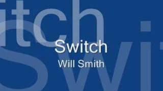 Switch by Will Smith