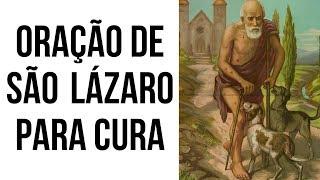 ORAÇÃO DE SÃO LÁZARO PARA CURA