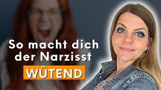 So macht dich der Narzisst WÜTEND! (heftig)