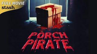 Porch Pirate | Mystery Crime Thriller | Full Movie | Drugs