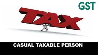 Casual Taxable Person