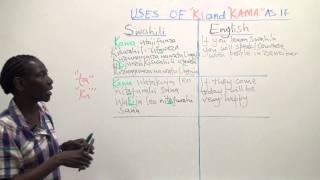 Swahili Grammar: "Ki" and "kama" - "if"