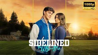 Sidelined The QB and Me Full Movie 2024 | Latest Hollywood Movie | Facts and Review