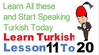 Learn Turkish & Speak From Today - Day 2 - (Lesson 11 To 20)