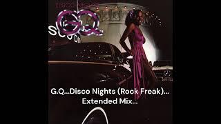 G.Q... -  Disco Nights (Rock Freak)...Extended Mix...