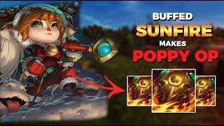 BUFFED SUNFIRE MAKES POPPY OP! - League Of Legends