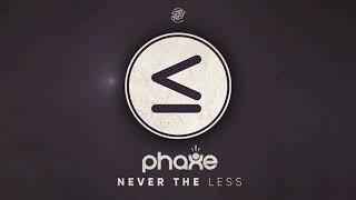 Phaxe - Never The Less 2020