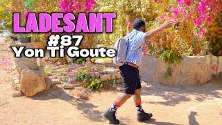 LADESANT #87 Ti Goute Ta Sanble Jjm Jwenn Prev Yo Mezanmi