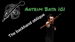 Bataireacht 101 - The backhand oblique