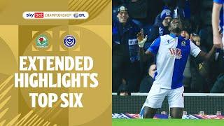 TOP SIX | Blackburn Rovers v Portsmouth extended highlights