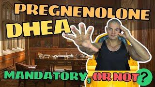 DHEA & Pregnenolone Neuro-Steroid Supplementation | MANDATORY, Or Not?