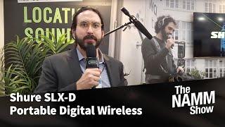 NAMM 2024: Shure SLX-D Portable Digital Wireless