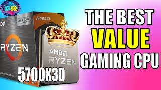 Is This $250 CPU Best VALUE For Gamers? - Ryzen 7 5700X3D Budget King