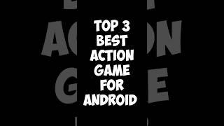 TOP 3 *BEST* ACTION GAMES FOR ANDROID #shorts #games