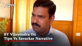 BY Vijayendra Dismisses Tipu vs Savarkar Narrative In Karnataka