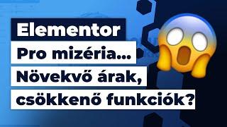 Elementor Pro...Növekvő árak, csökkenő funkciók és a megoldási tippek!