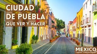 Puebla City in 4K | What to See and Do in this Heritage City in 2022