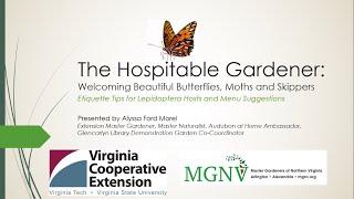 The Hospitable Gardener: Welcoming Beautiful Butterflies, Moths and Skippers