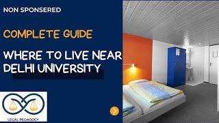 Where to Live Near Delhi University North Campus | PGs Near DU | Delhi University Accommodation