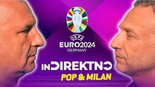 Milan i Pop sa gledaocima o Evropskom prvenstvu | INDIREKTNO