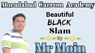 Black Slam After completing, the game is won. semifinal-2 Moradabad carrom academy