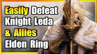 Needle Knight Leda & Allies Boss Guide