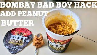 Amazing add peanut butter to BOMBAY BADBOY pot noodle