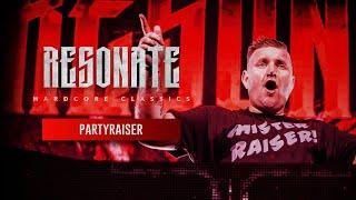 Partyraiser (Hardcore Classics 2005/2011) | Resonate 2019 Liveset