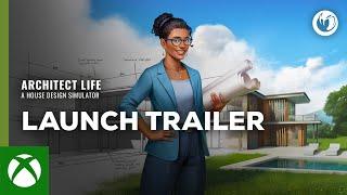 Architect Life: A House Design Simulator | Launch Trailer