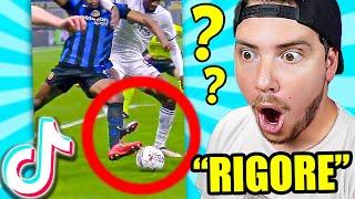 REAZIONE ai TIKTOK sul CALCIO #47 - MA CHE RIGORE è???