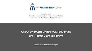 5- Cómo Crear un Dashboard / Escritorio Frontend para WP Ultimo y WP Multisite