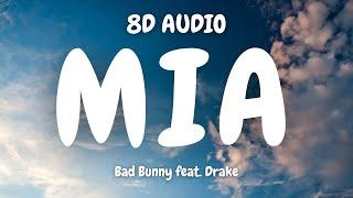 Bad Bunny feat. Drake - Mia | 8D MUSIC