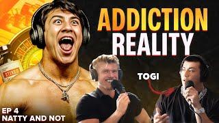 TOGI ALMOST DIED… Overdose, Next Cycle and Life as a Millionaire | Natty and Not Ep.4