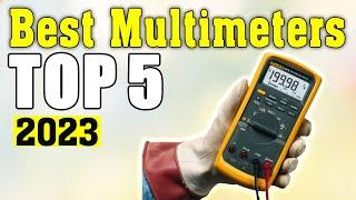 Best Multimeters 2023 - Top 5 Multimeter Picks