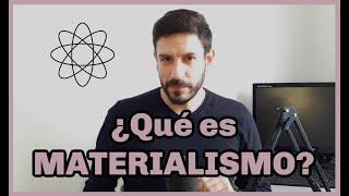 ¿Qué es MATERIALISMO? - FÁCIL, RÁPIDO Y SENCILLO 