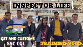 GST INSPECTOR LIFE || TRAINING PART 1 || SSC CGL POST