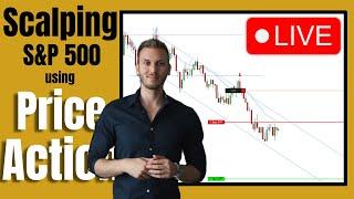 LIVE Scalping Session of a Price Action Trader | S&P 500 Eminis
